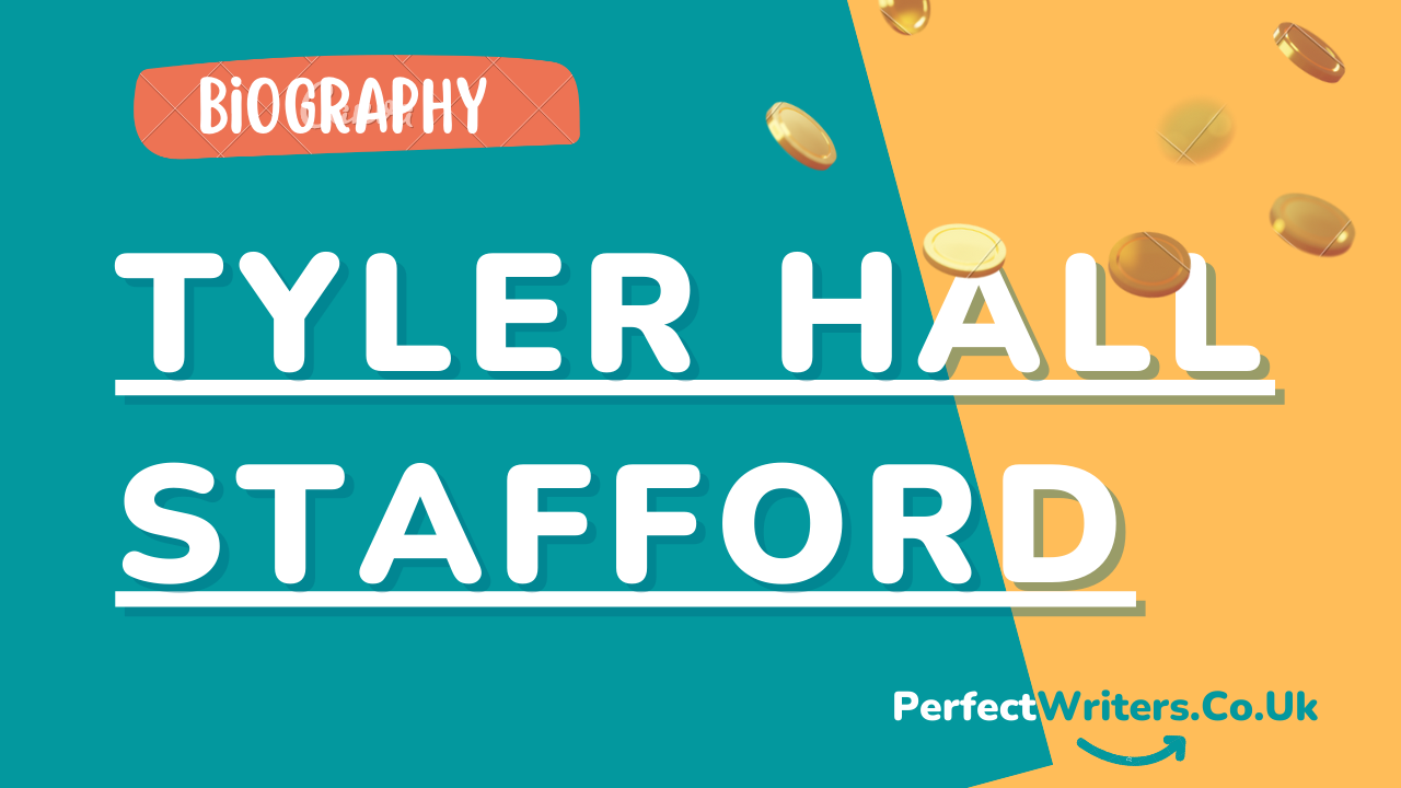 Tyler Hall Stafford Net Worth [Updated 2024], Spouse, Age, Height, Weight